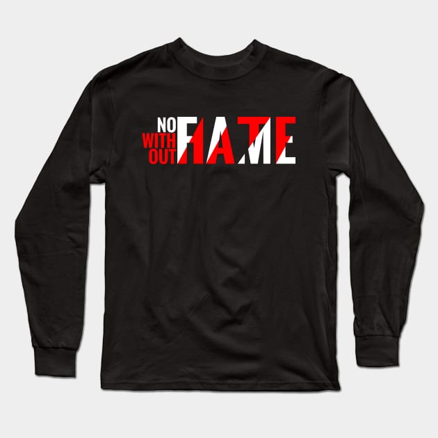 No fame without hate Celebrity / Celeb / Influencer Long Sleeve T-Shirt by emmjott